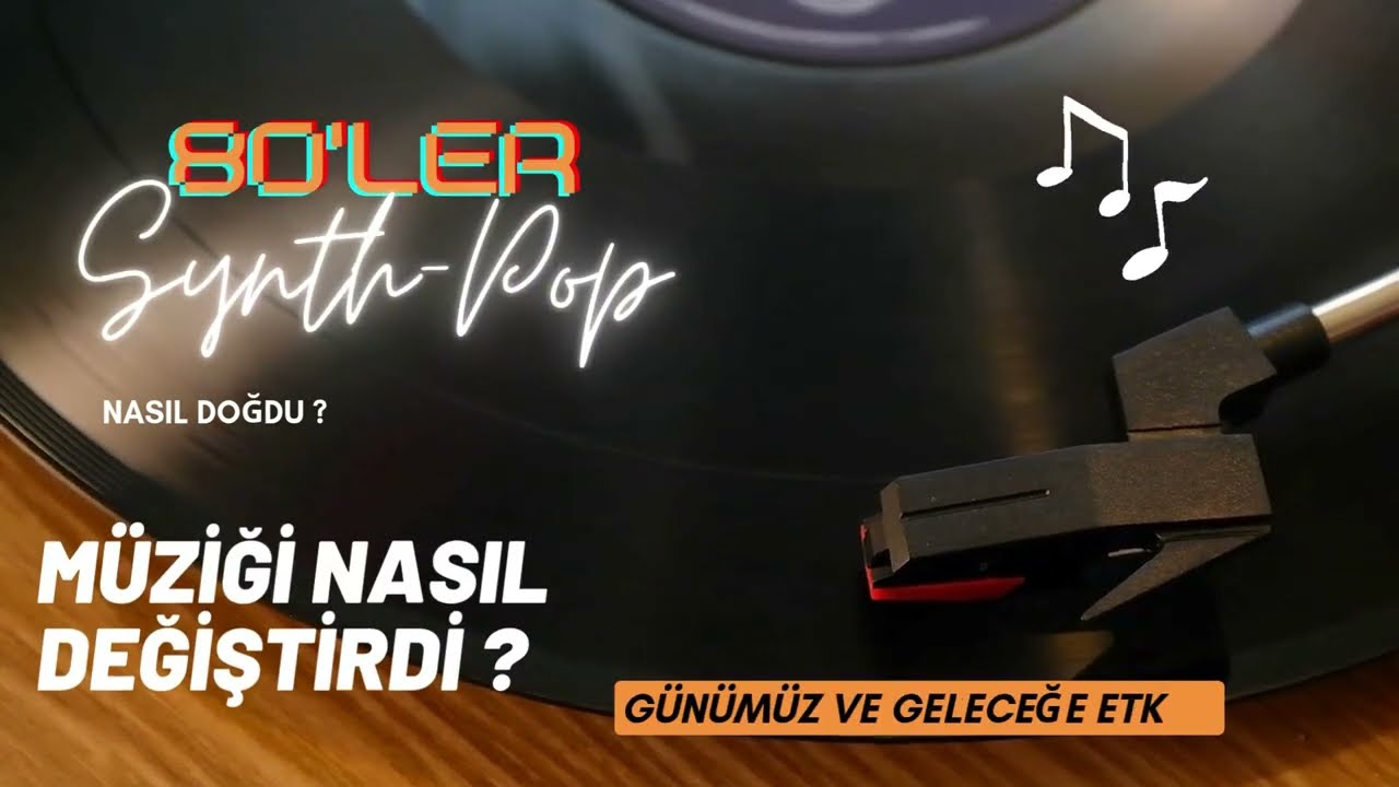 80'ler Synth-Pop Akımı: Teknolojik Bir Devrimden Kültürel Bir Fenomene Yolculuk
